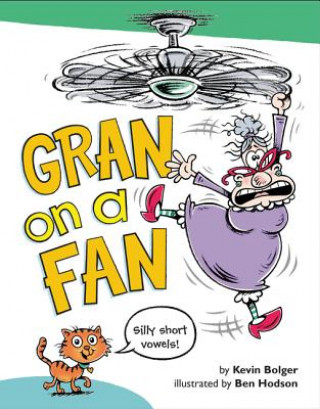 Könyv Gran on a Fan Kevin Bolger