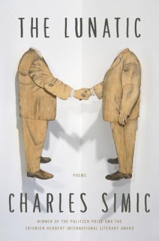 Kniha Lunatic Charles Simic