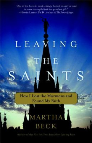 Kniha Leaving the Saints Martha Beck
