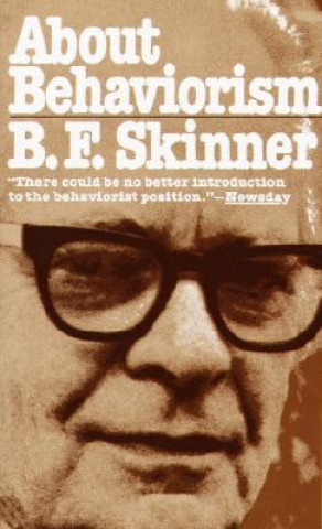 Kniha About Behaviorism B. F. Skinner