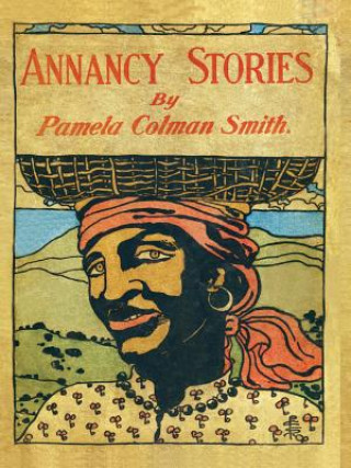 Kniha Annancy Stories by Pamela Colman Smith Pamela C Smith