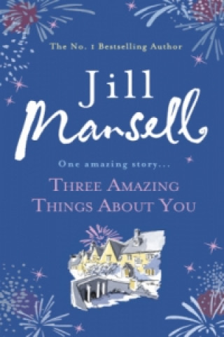 Книга Three Amazing Things About You Jill Mansell