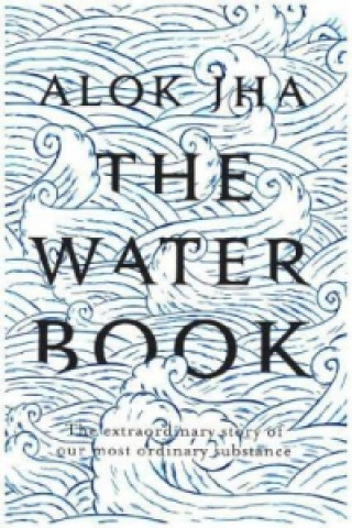 Książka Water Book Alok Jha