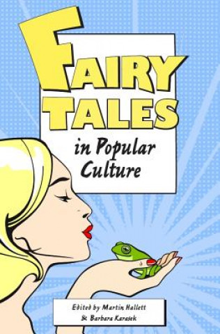 Kniha Fairy Tales and Popular Culture Martin Hallett