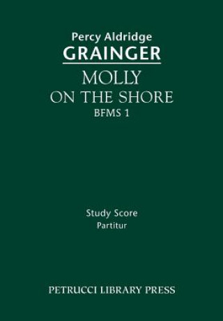 Carte Molly on the Shore, Bfms 1 Percy Aldridge Grainger