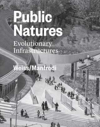 Könyv Public Natures Marion Weiss
