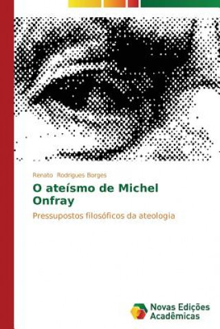 Könyv O ateismo de Michel Onfray Rodrigues Borges Renato