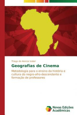 Carte Geografias de Cinema De Alencar Izabel Thiago