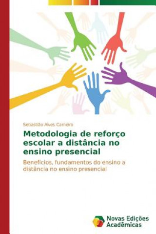 Könyv Metodologia de reforco escolar a distancia no ensino presencial Alves Carneiro Sebastiao