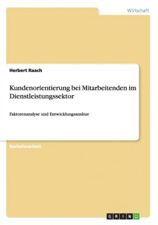 Kniha Kundenorientierung Bei Mitarbeitenden Im Dienstleistungssektor Herbert Raach