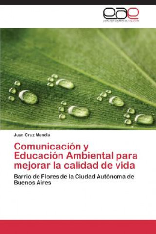 Carte Comunicacion y Educacion Ambiental para mejorar la calidad de vida Mendia Juan Cruz