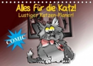 Calendar / Agendă Alles für die Katz! Lustiger Katzen-Planer (Tischkalender immerwährend DIN A5 quer) Elisabeth Stanzer