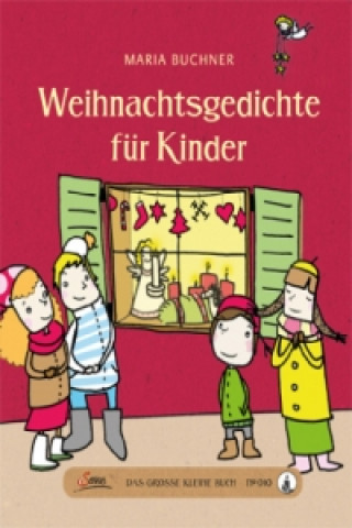 Carte Das große kleine Buch: Weihnachtsgedichte für Kinder Maria Buchner