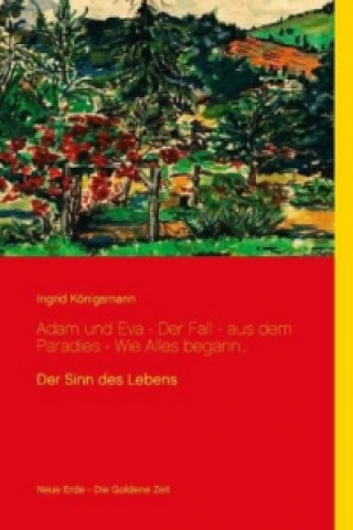 Kniha Adam und Eva - Der Fall aus dem Paradies Ingrid Königsmann