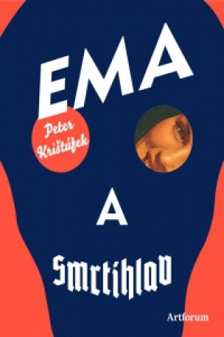Kniha Ema a smrtihlav Peter Krištúfek