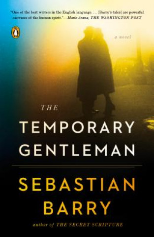 Książka The Temporary Gentleman Sebastian Barry