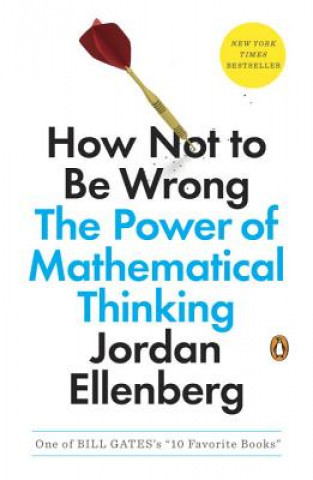 Kniha How Not to Be Wrong Jordan Ellenberg