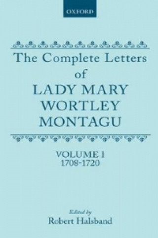 Könyv Complete Letters of Lady Mary Wortley Montagu Mary Wortley Montagu