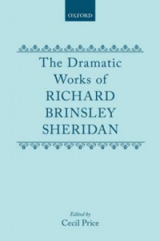 Carte Dramatic Works Richard Brinsley Sheridan Richard Brinsley Sheridan