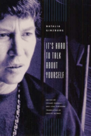 Книга It's Hard to Talk about Yourself Natalia Ginzburg
