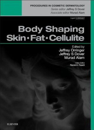 Buch Body Shaping: Skin Fat Cellulite Jeffery S. Orringer