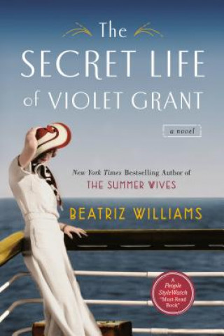 Carte The Secret Life of Violet Grant Beatriz Williams