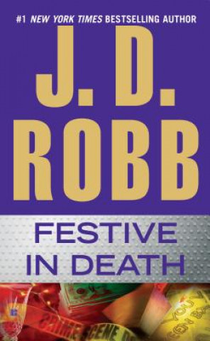 Kniha Festive in Death J. D. Robb