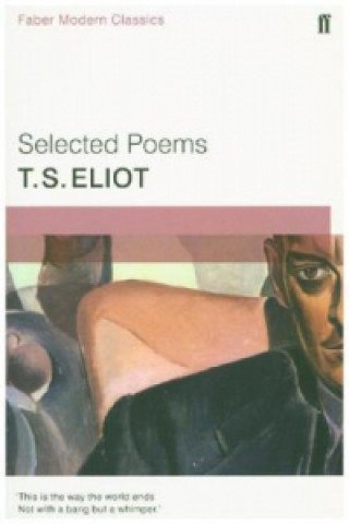 Carte Selected Poems of T. S. Eliot Thomas Stearns Eliot