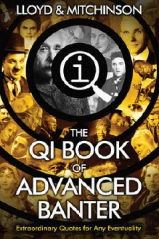 Kniha QI: Advanced Banter John Lloyd