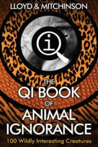 Carte QI: The Book of Animal Ignorance John Lloyd