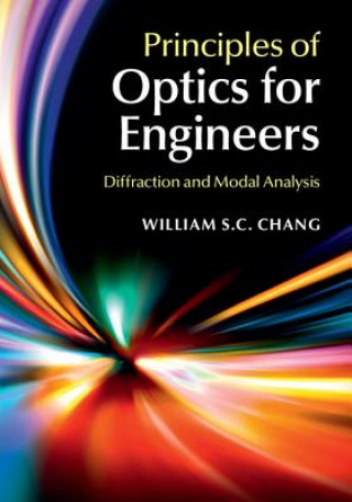 Kniha Principles of Optics for Engineers William S. C. Chang