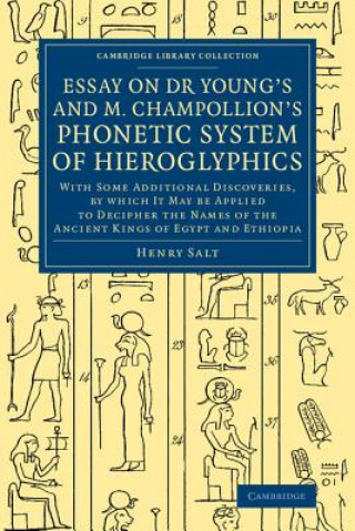 Kniha Essay on Dr Young's and M. Champollion's Phonetic System of Hieroglyphics Henry Salt