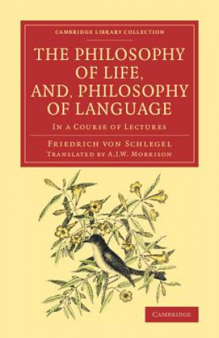 Βιβλίο Philosophy of Life, and, Philosophy of Language Friedrich von Schlegel