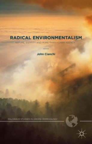 Książka Radical Environmentalism John Cianchi