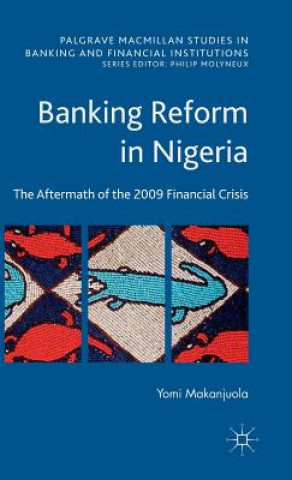 Kniha Banking Reform in Nigeria Yomi Makanjuola