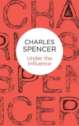 Carte Under the Influence Charles Spencer