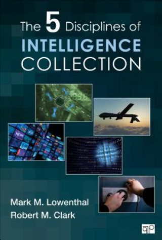 Kniha Five Disciplines of Intelligence Collection Mark M Lowenthal