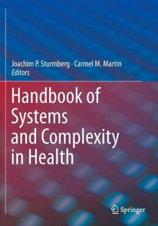 Kniha Handbook of Systems and Complexity in Health Carmel Martin