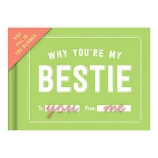 Kalendár/Diár Knock Knock Why You're My Bestie Book Fill in the Love Fill-in-the-Blank Book & Gift Journal 