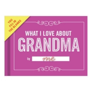 Kalendarz/Pamiętnik Knock Knock What I Love about Grandma Book Fill in the Love Fill-in-the-Blank Book & Gift Journal Knock Knock