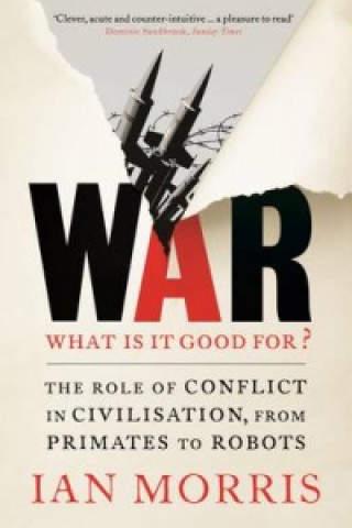 Könyv War: What is it good for? Ian Morris