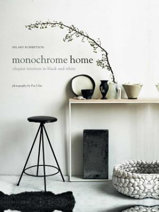 Книга Monochrome Home Hilary Robertson