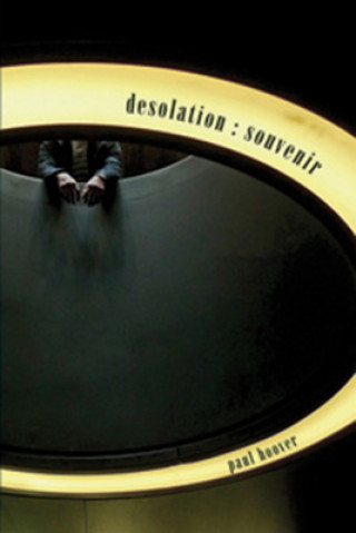 Kniha Desolation: Souvenir Paul Hoover