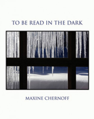 Carte To Be Read in the Dark Maxine Chernoff