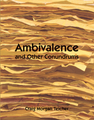 Книга Ambivalence and other Conundrums Craig Morgan Teicher