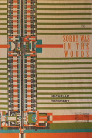 Книга Sorry Was in the Woods Michelle Taransky