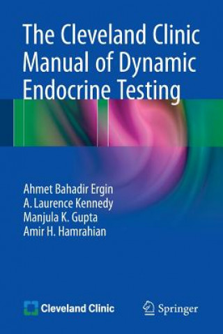 Carte Cleveland Clinic Manual of Dynamic Endocrine Testing Ahmet Bahadir Ergin
