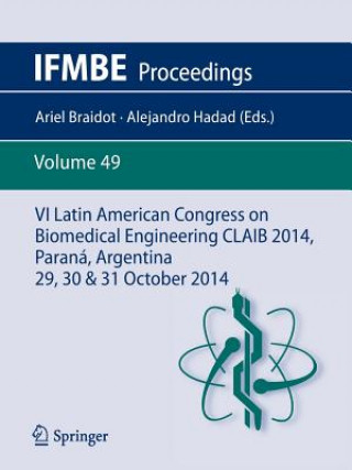 Carte VI Latin American Congress on Biomedical Engineering CLAIB 2014, Parana, Argentina 29, 30 & 31 October 2014 Ariel Braidot