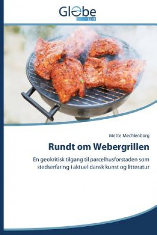 Kniha Rundt om Webergrillen Mechlenborg Mette