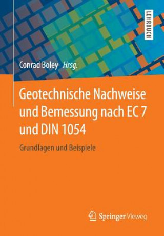 Książka Geotechnische Nachweise Und Bemessung Nach EC 7 Und Din 1054 Conrad Boley